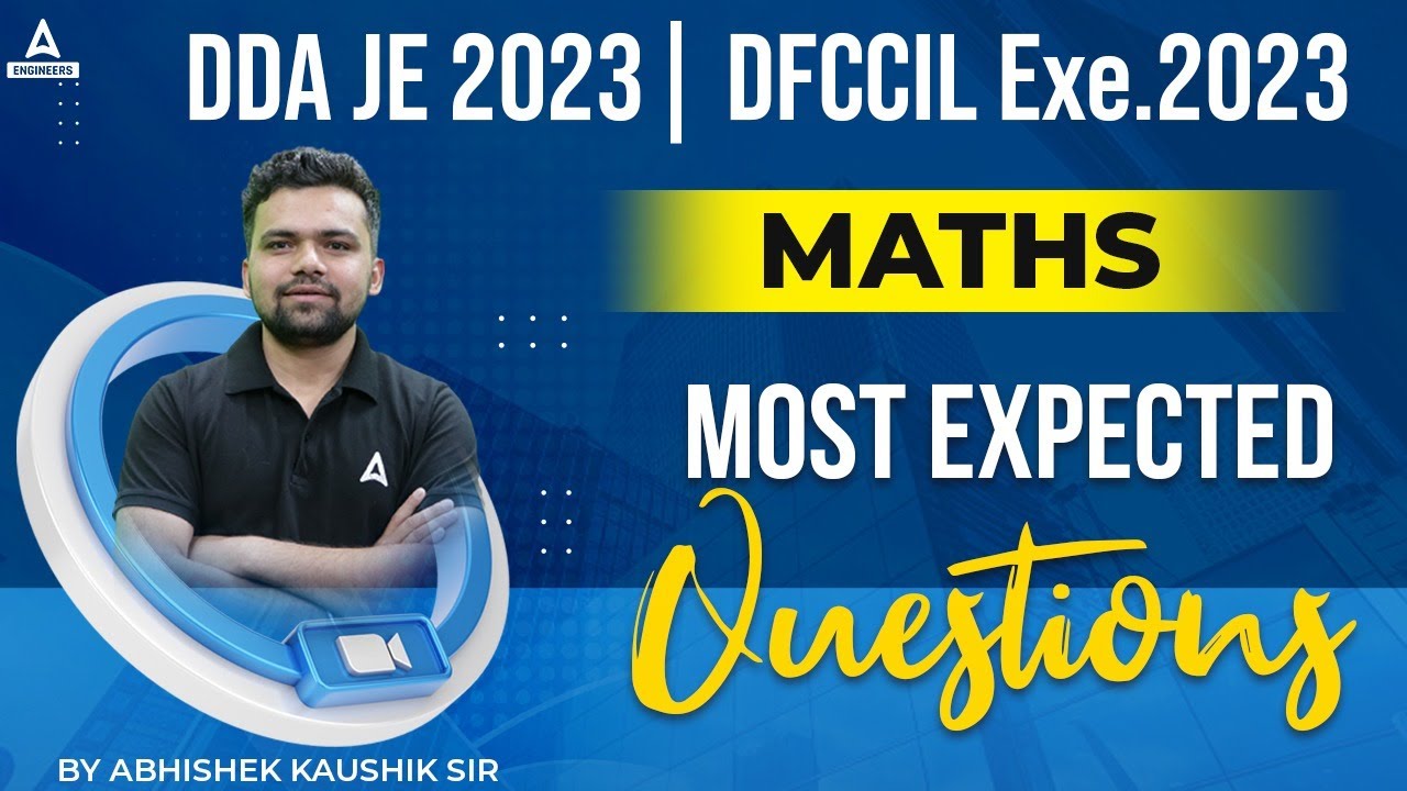 DDA JE/DFCCIL Maths Classes 2023 | DFCCIL Maths Most Expected Questions | By Abhishek Kaushik