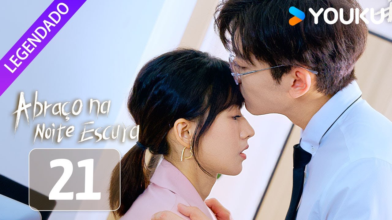 [Abraço na Noite Escura] EP21 | Eu sou o único que pode te salvar | YOUKU