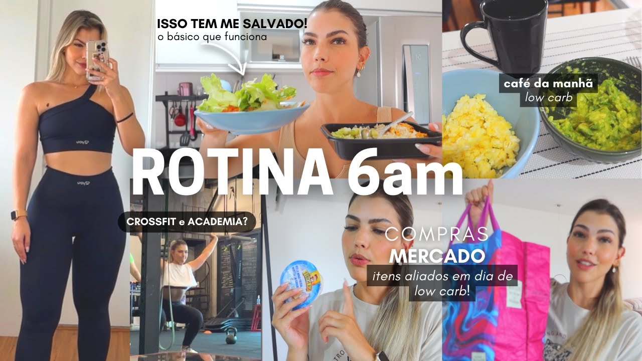 ISSO TEM ME SALVADO, UM DIA LOW CARB, CROSSFIT | ROTINA 6am