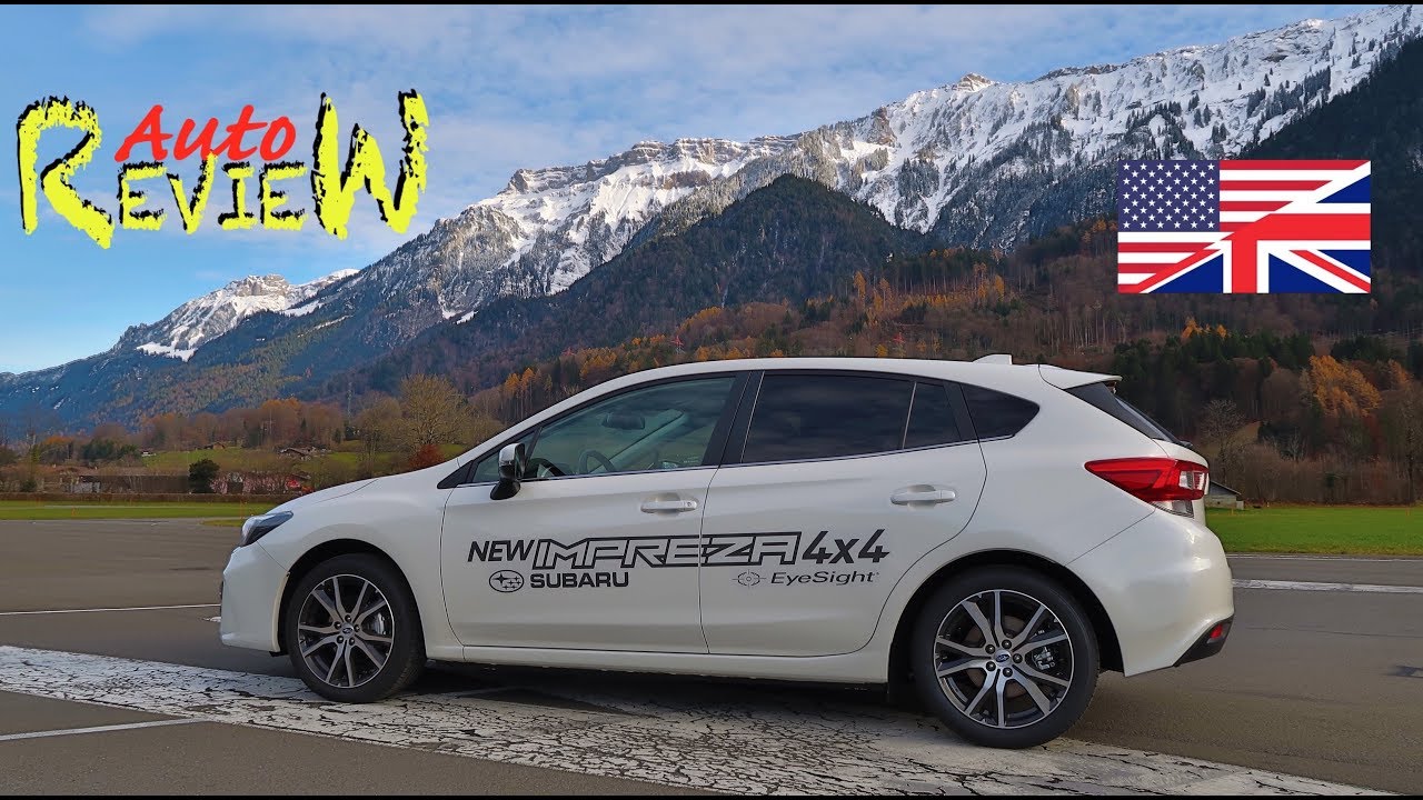 2018 Subaru Impreza 2.0i AWD Swiss Plus | AutoReview | Switzerland | Episode 92 [ENG]