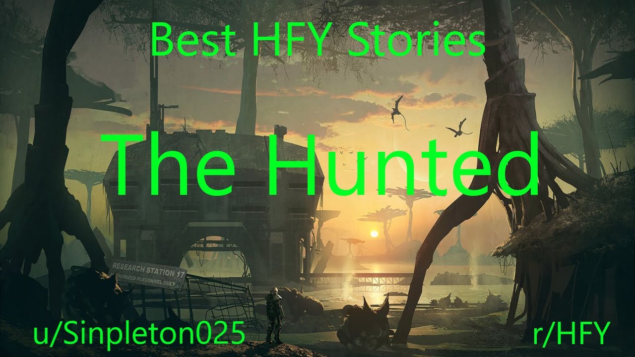 Best HFY Reddit Stories: The Hunted