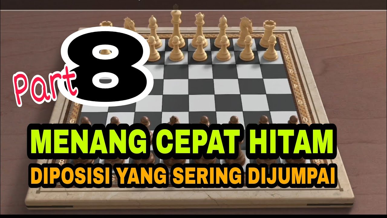 MENANG CEPAT HITAM PART 8 | POSISI SERING DIJUMPAI | JEBAKAN MENGGIURKAN JARANG GAGAL