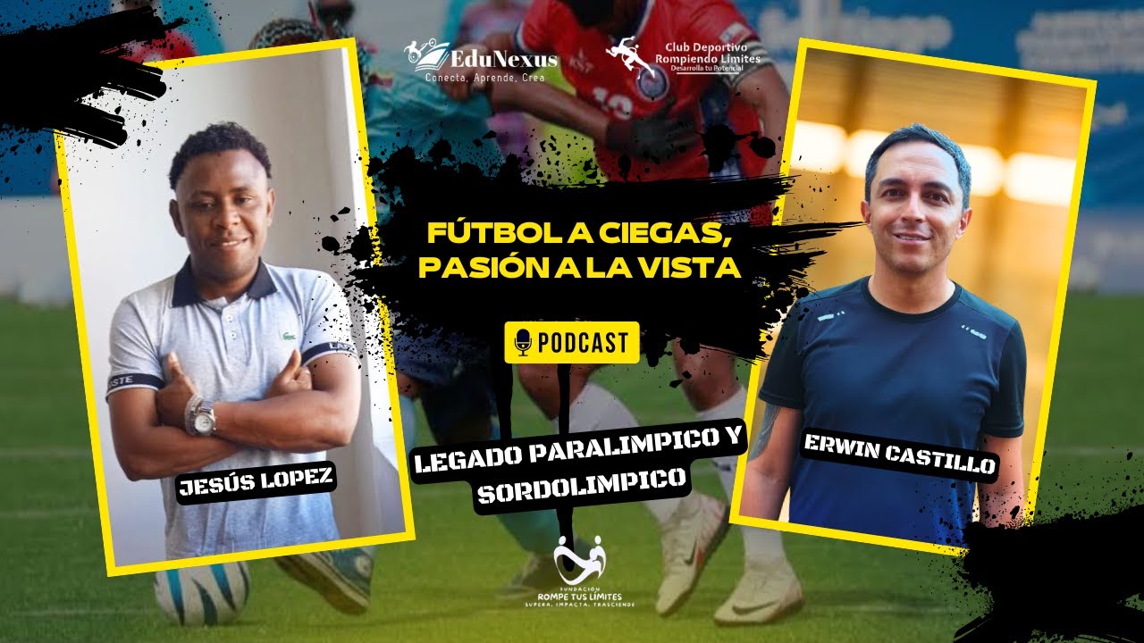 PODCAST FUTBOL A CIEGAS, PASIÓN  A LA VISTA CON NUESTRO INVITADO JESUS LOPEZ.