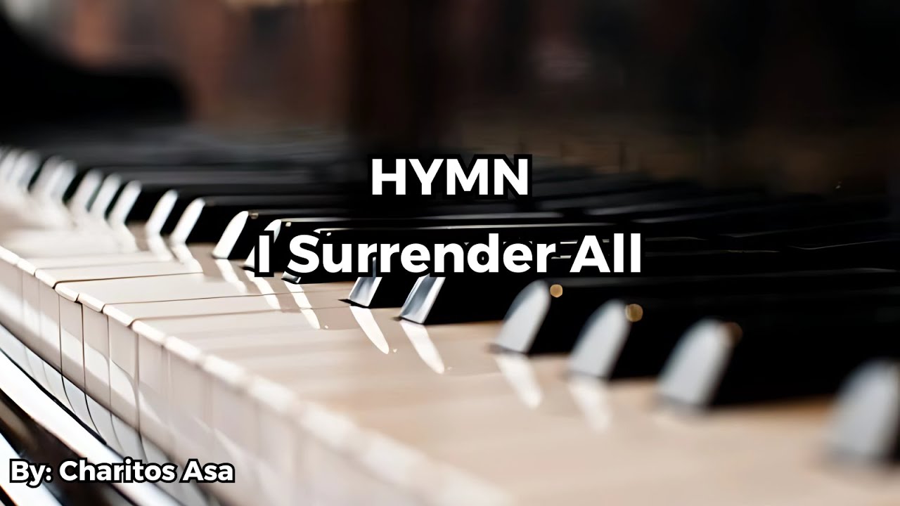 Hymn I Surrender All