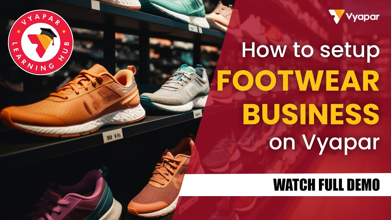 How to Manage Footwear Business in Vyapar App | Billing with Size, Colour & Brand Batch Tracking