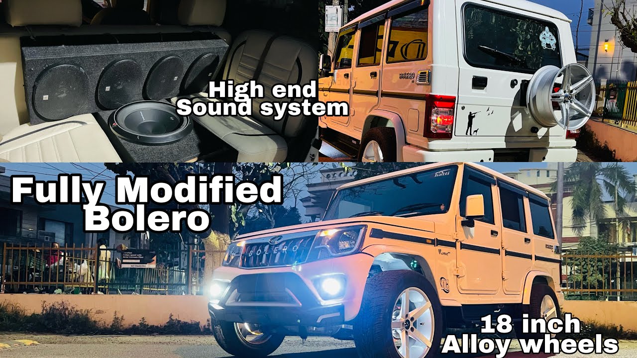 Modified Bolero | Bolero 18 Inch Alloy Wheels | Bolero Music System Modified | Modified Club