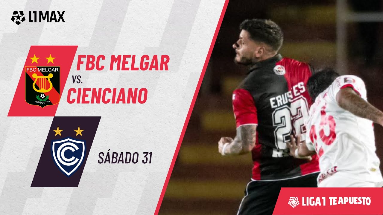 FBC Melgar 2-0 Cienciano: resumen de hoy, mejores jugadas y goles | #Liga1TeApuesto2026