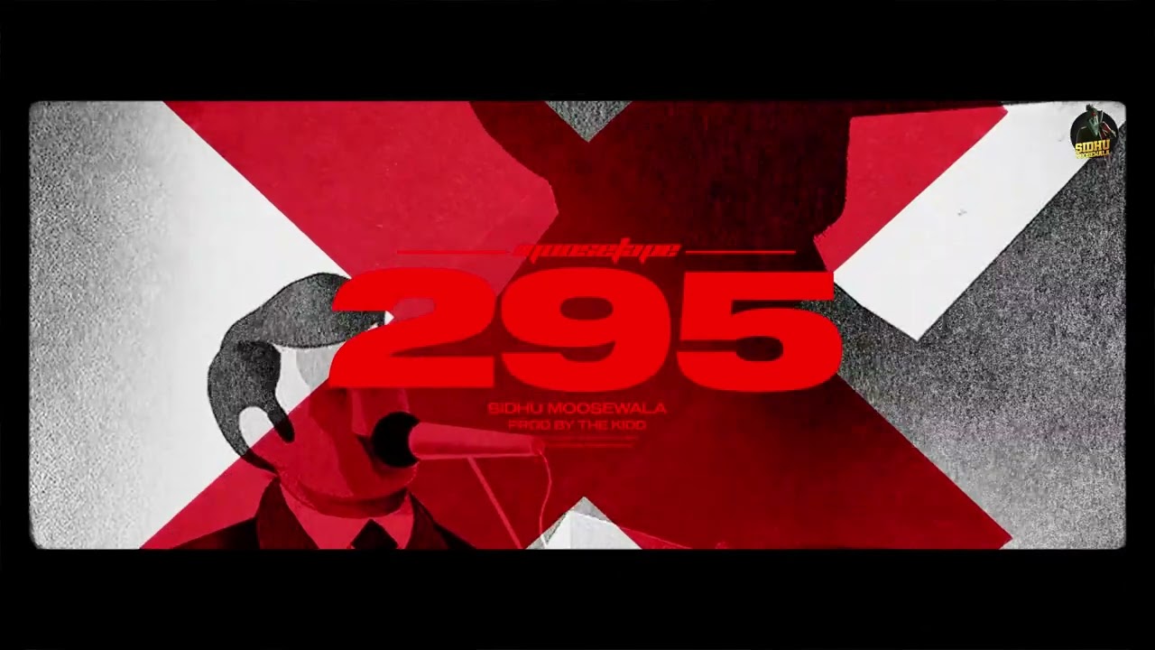 295 the official song sidu mossey wala
