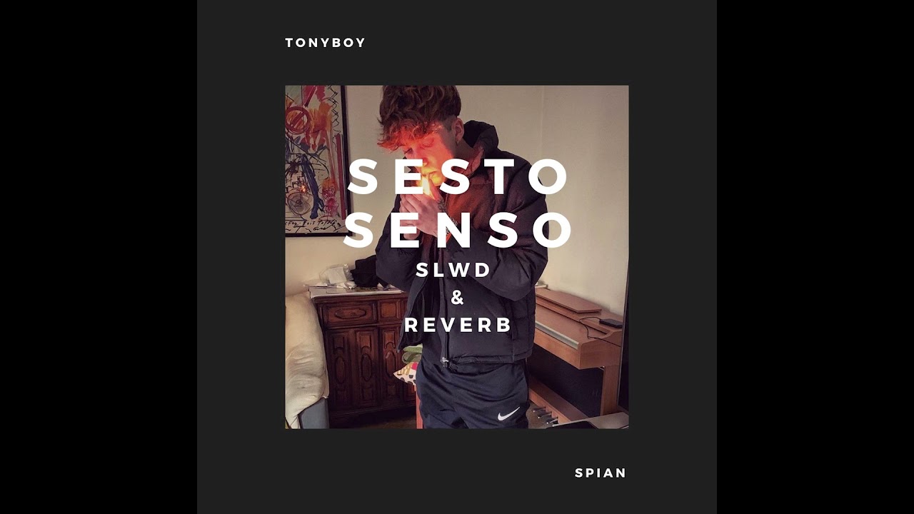 TonyBoy - Sesto Senso [Slowed & Reverb] - prod. by Spian