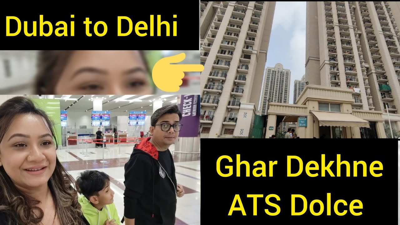 Hum chale Delhi pehi bar apna Ghar Dekhne|| ATS DOLCE Greater Noida