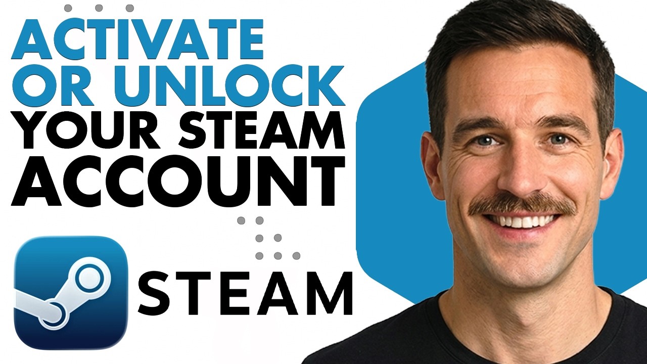 How To Activate Or Unlock Your Steam Account (Full Guide 2026)