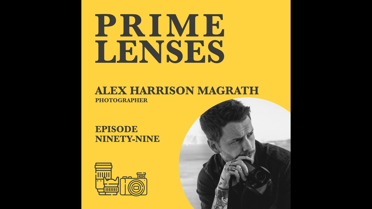 Episode 99 - Alex Harrison Magrath