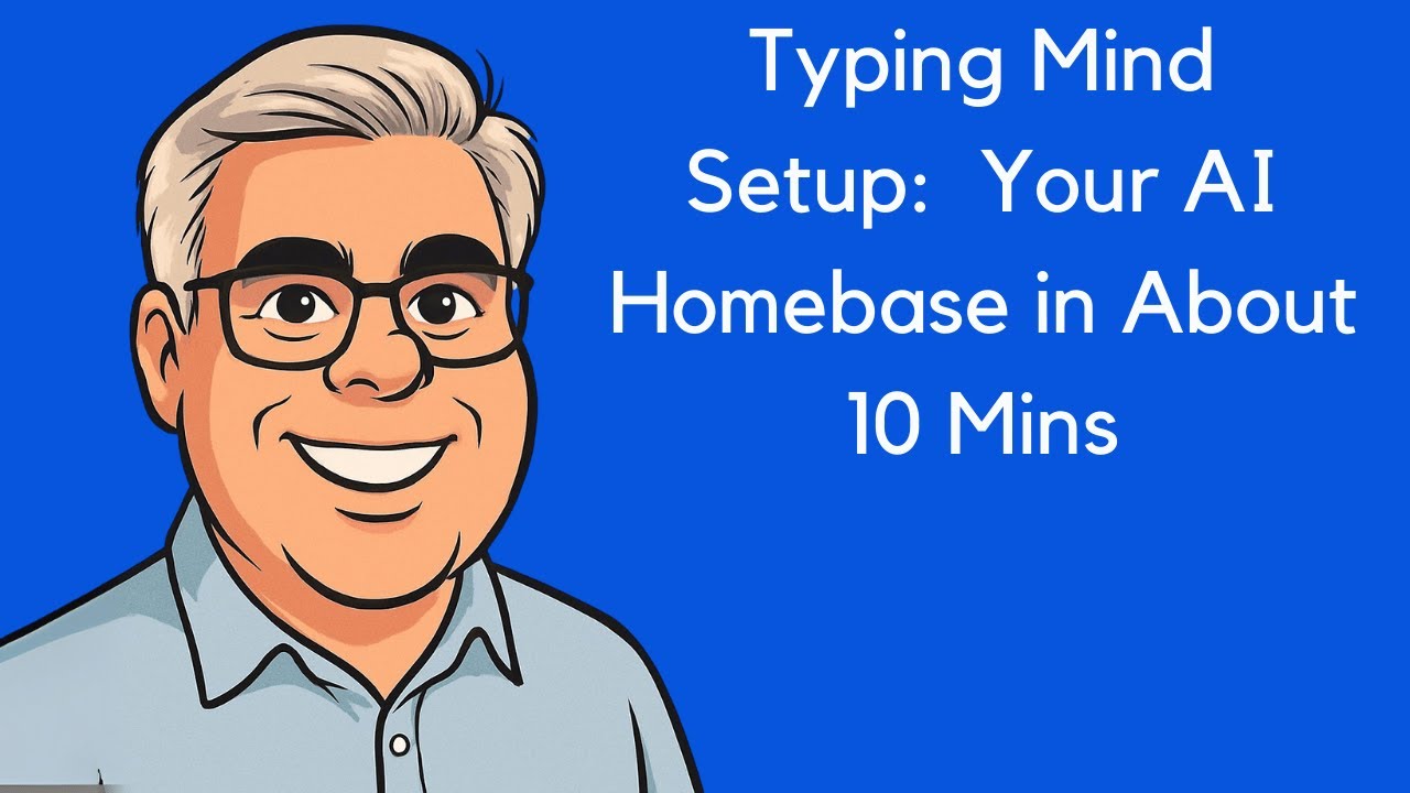 TypingMind Setup: Your AI Homebase in About 10 Min