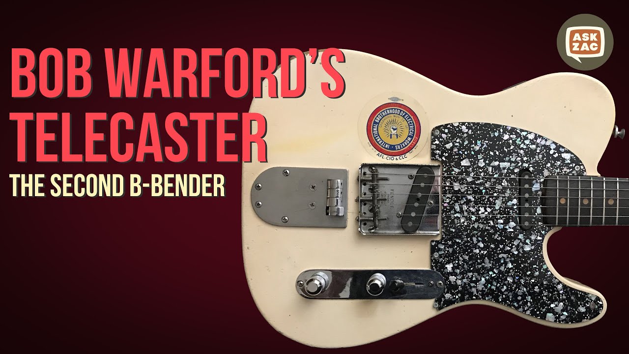 The Bob Warford & Clarence White Telecaster - The Second B-Bender Tele - Ask Zac 146
