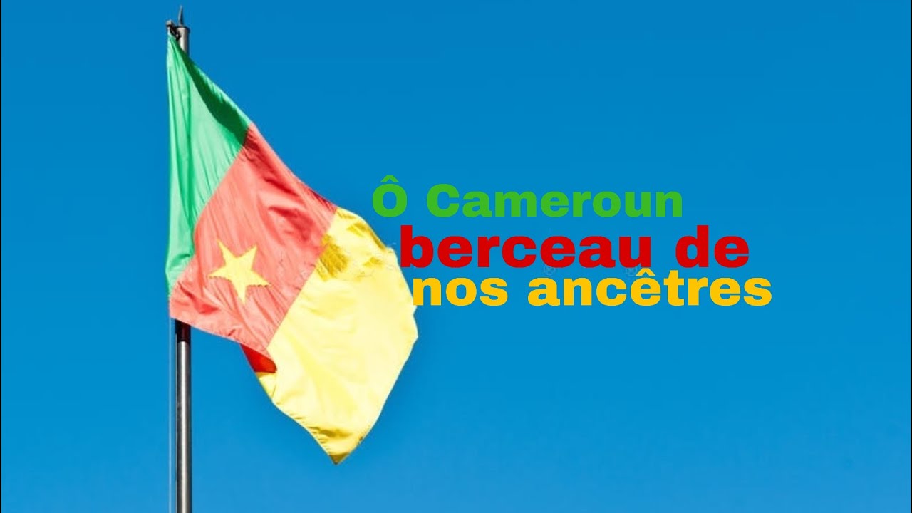 Cameroon National Anthem &ldquo;&Ocirc; Cameroun berceau de nos anc&ecirc;tres&rdquo; (Lyrics) (USE 1080p) (French Version)