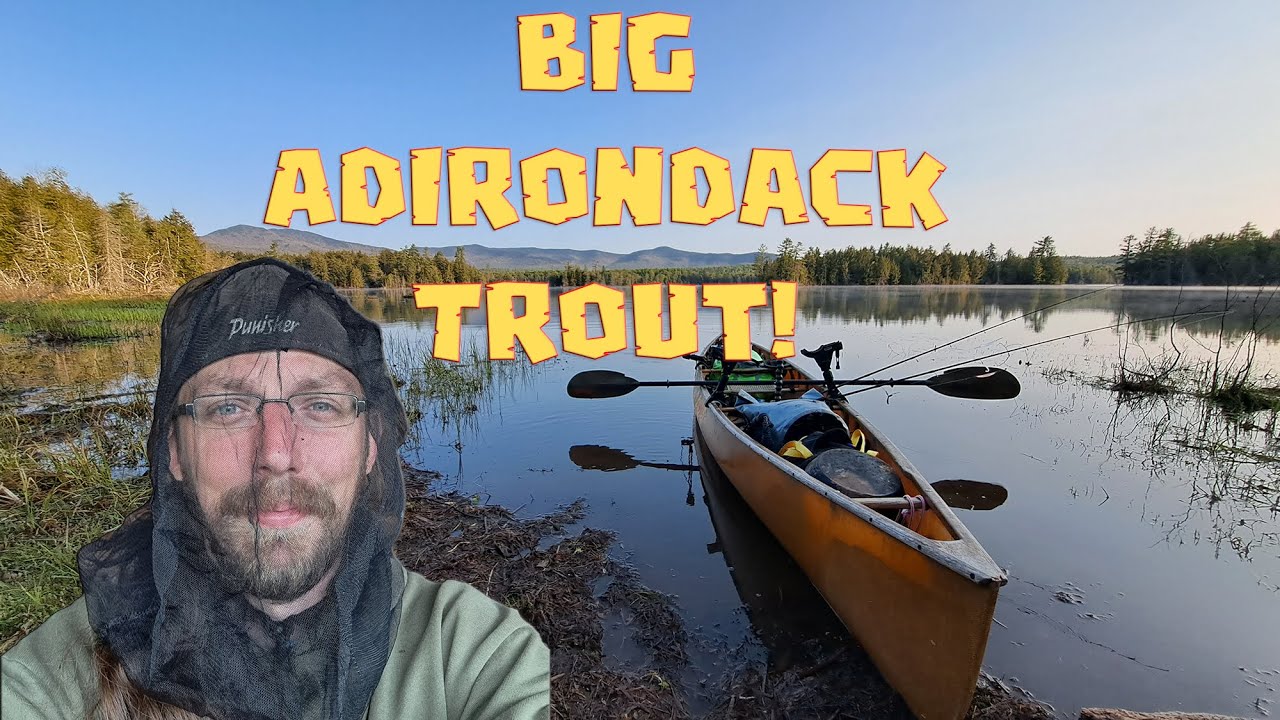 5 Days Of The Best Trout Fishing Of My Life! Adirondack Canoe Camping During Windy Spring Weather