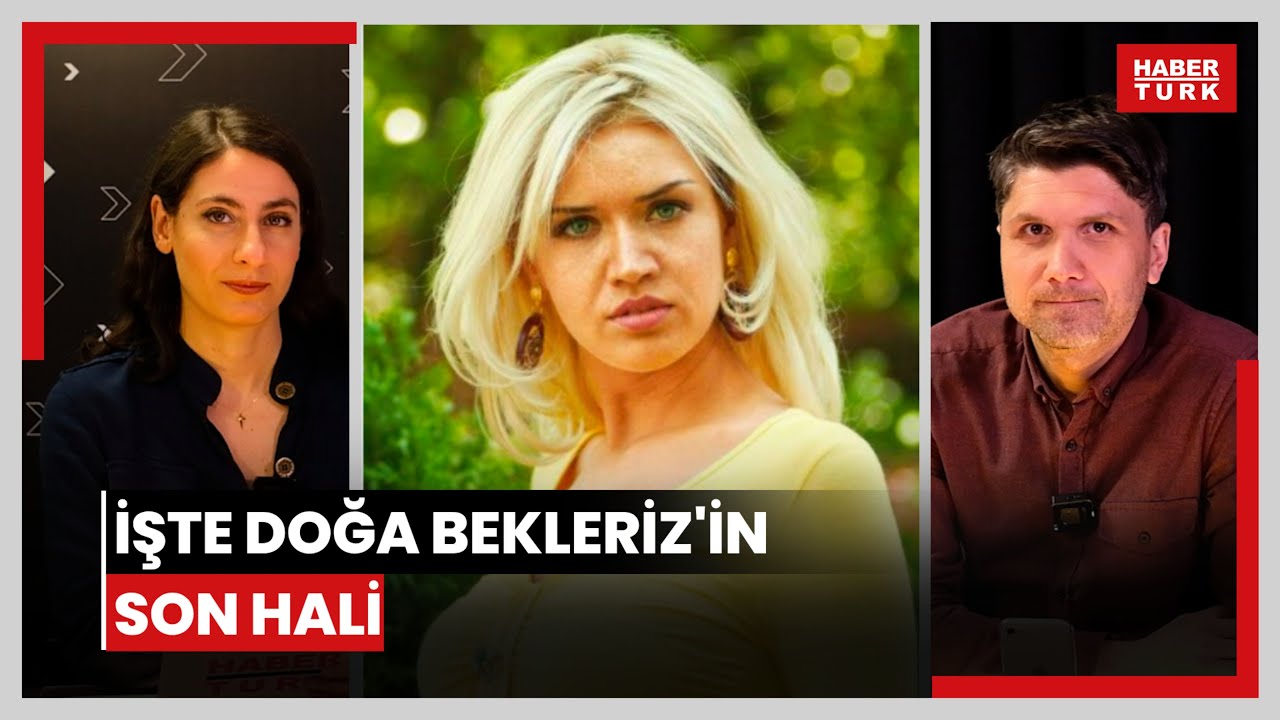Ünlü manken ve oyuncu Doğa Bekleriz'den yıllar sonra gelen itiraf! İşte Doğa Bekleriz'in son hali