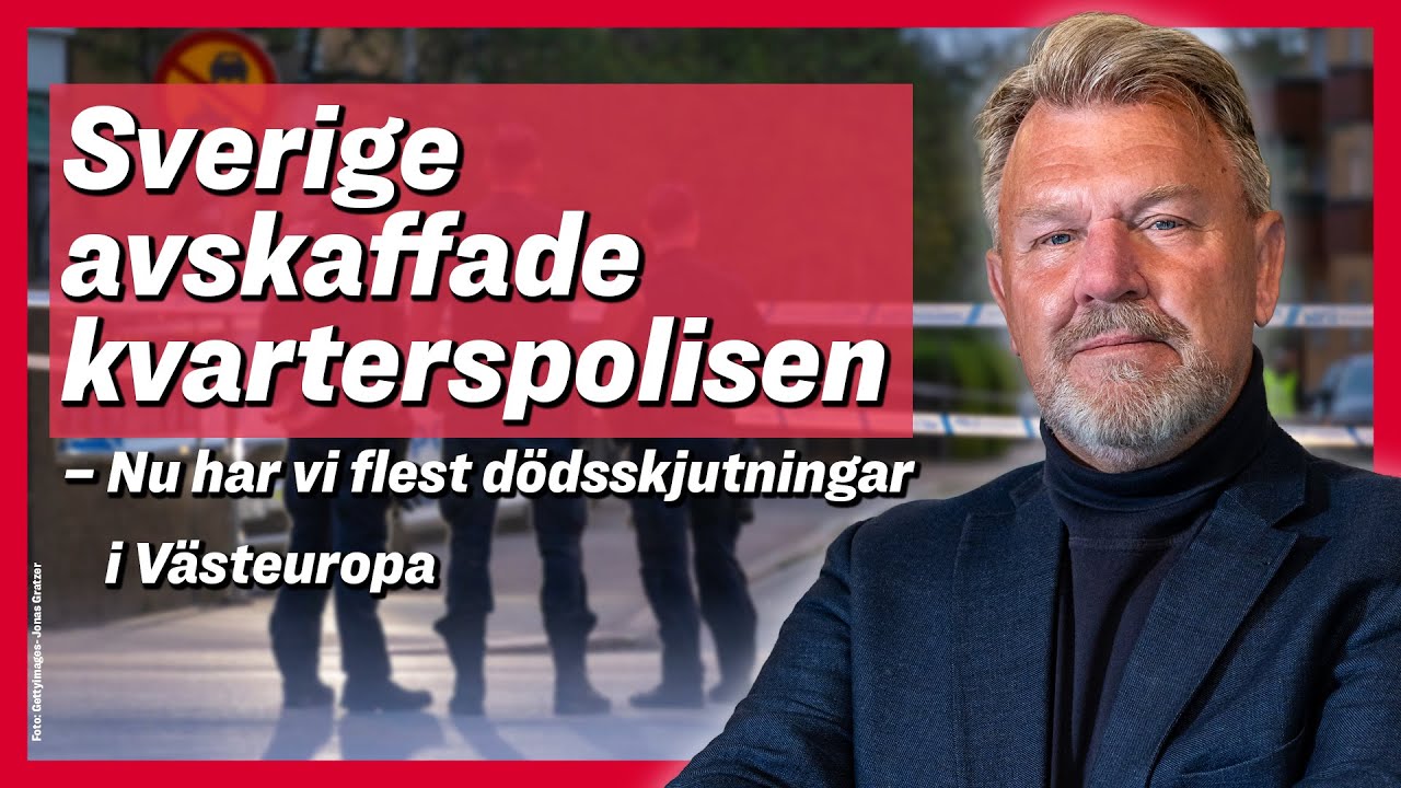 Sverige avskaffade kvarterspolisen. Nu flest dödsskjutningar i Västeuropa – med polisen Ulf Bodström