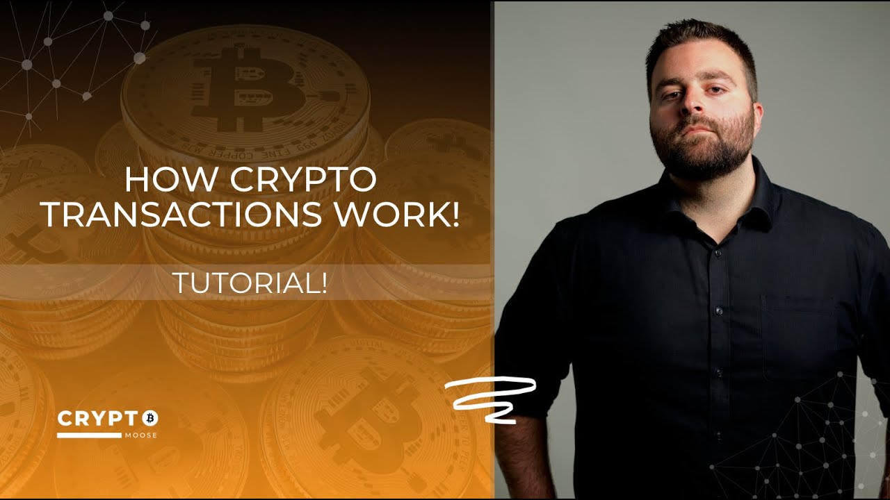 How Crypto Transactions Work (Tutorial)
