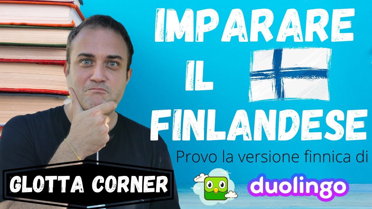 Imparare le lingue [FINLANDESE] con DUOLINGO - Glotta Corner #1