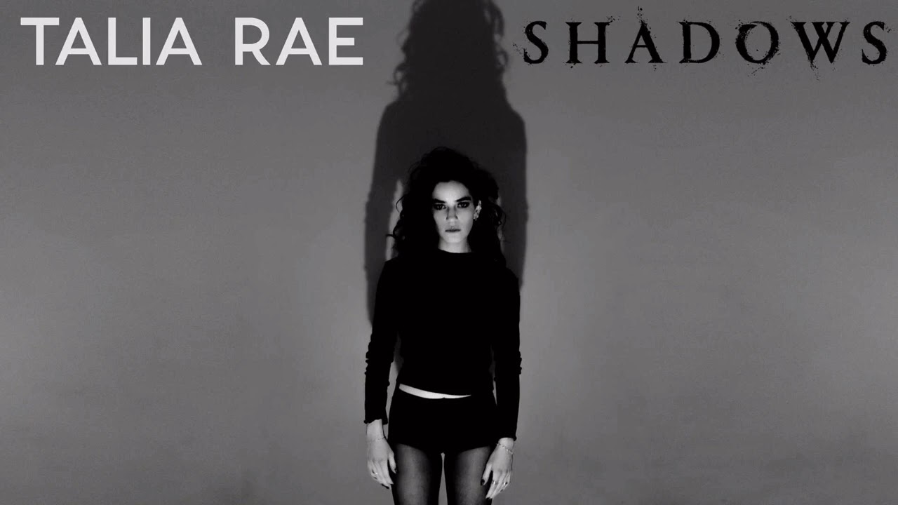 Talia Rae - Shadows