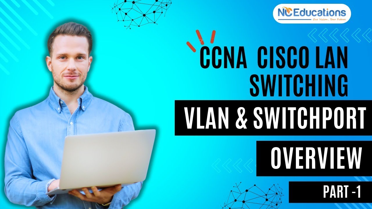 CCNA Cisco LAN Switching: VLAN and Swithport Modes Overview Part 1 - By Atin Sir