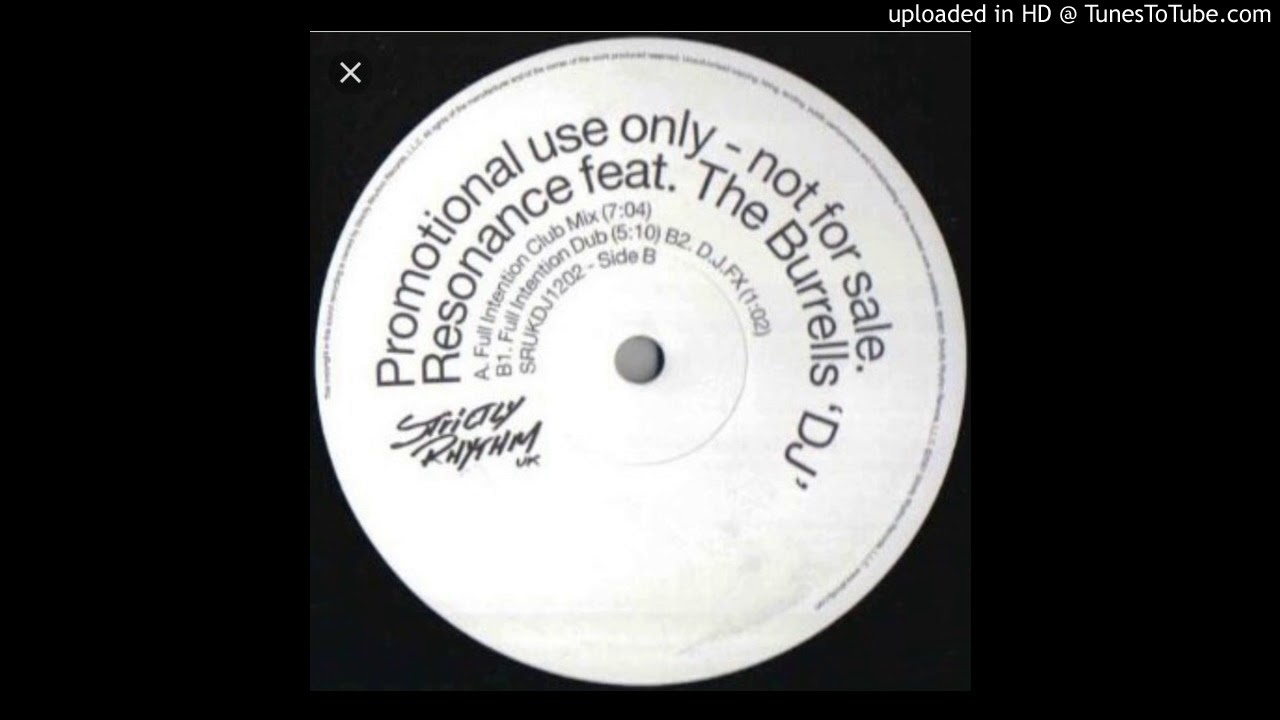 Resonance Ft the Burrells - DJ (Full Intention Club) (2001)