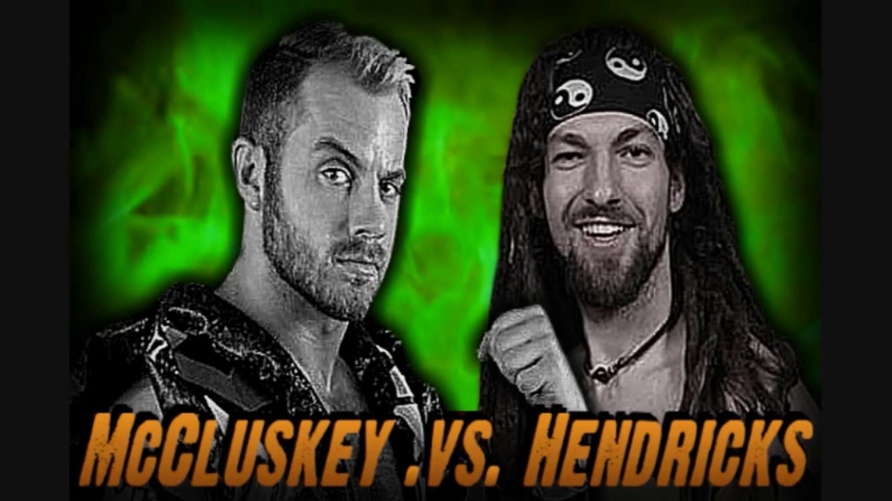 Jake McCluskey .vs. Ryan Hendricks