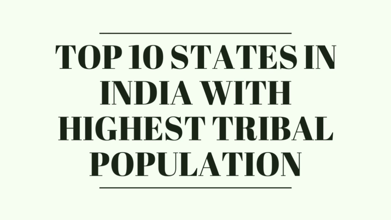 Indian States with Highest Tribal Population || Highest Schedule Tribe Population