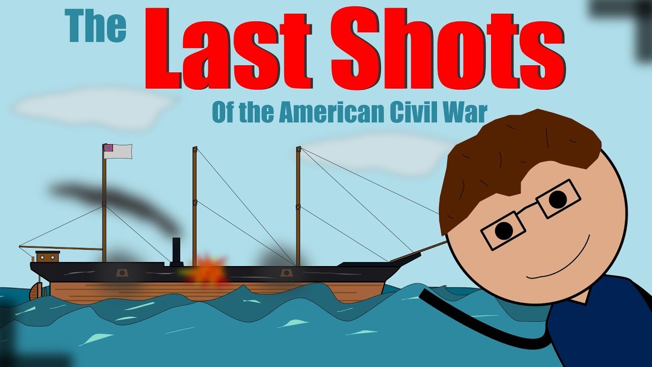 The Surprising Last shots of the American Civil War