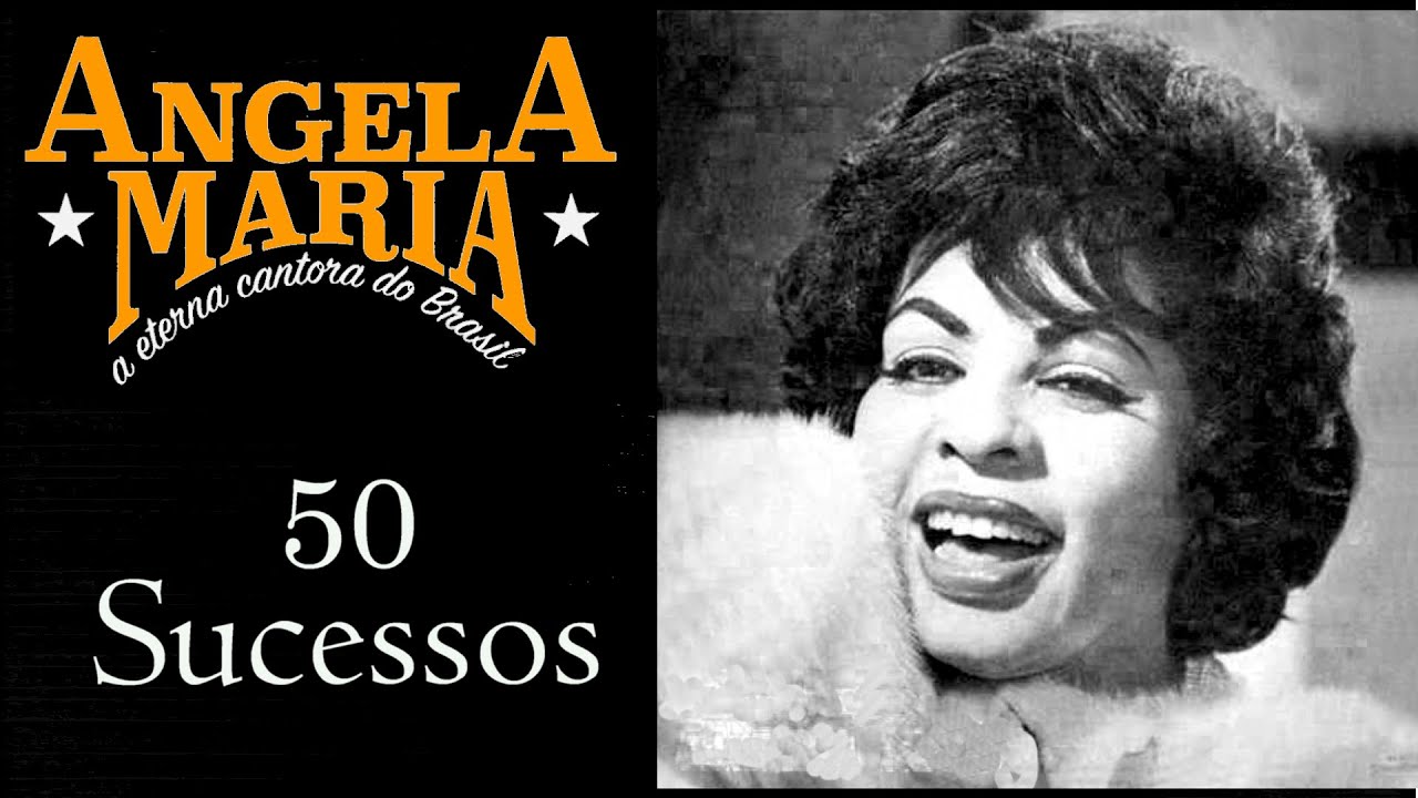 AngelaMaria - 50 Sucessos