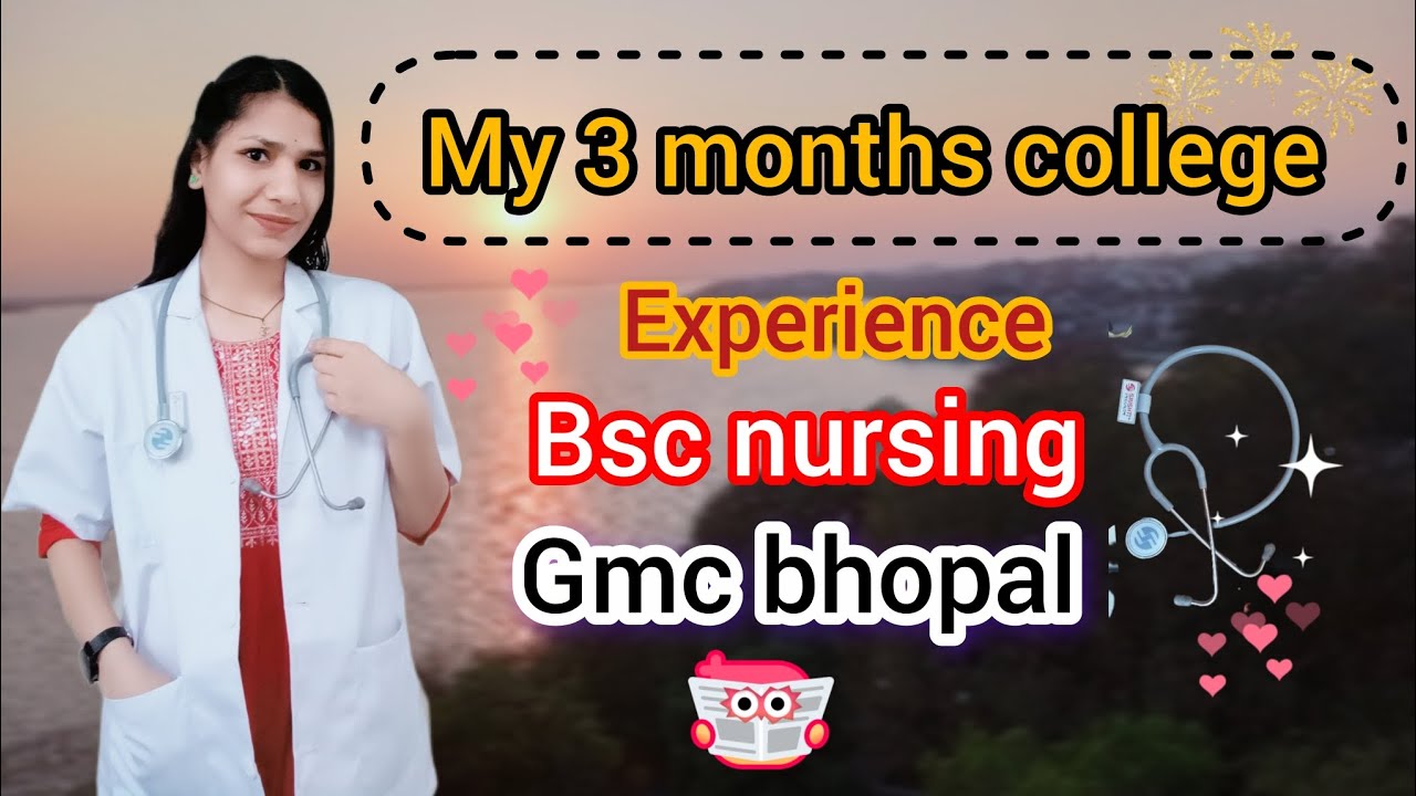 My 3 months college experience # government college of nursing GMC Bhopal # BSC nursing # 2025-26#mp