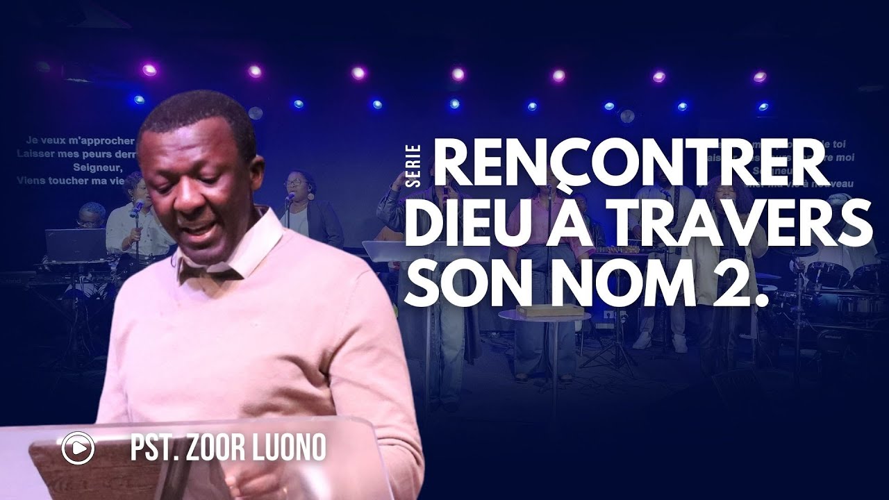 Yahweh Rapha: Rencontrer Dieu à travers son Nom (deuxième partie)  |  Pt Zoor Luono