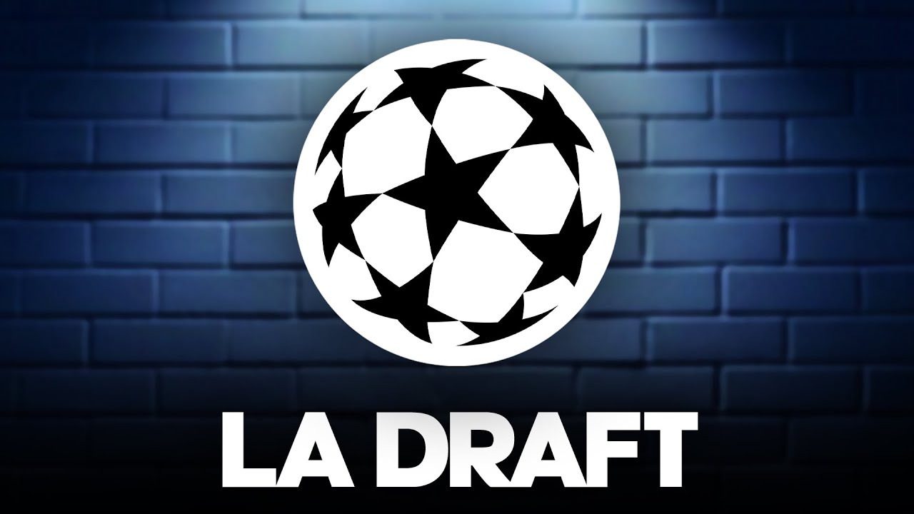 🏆 La draft de LDC... (avec 
