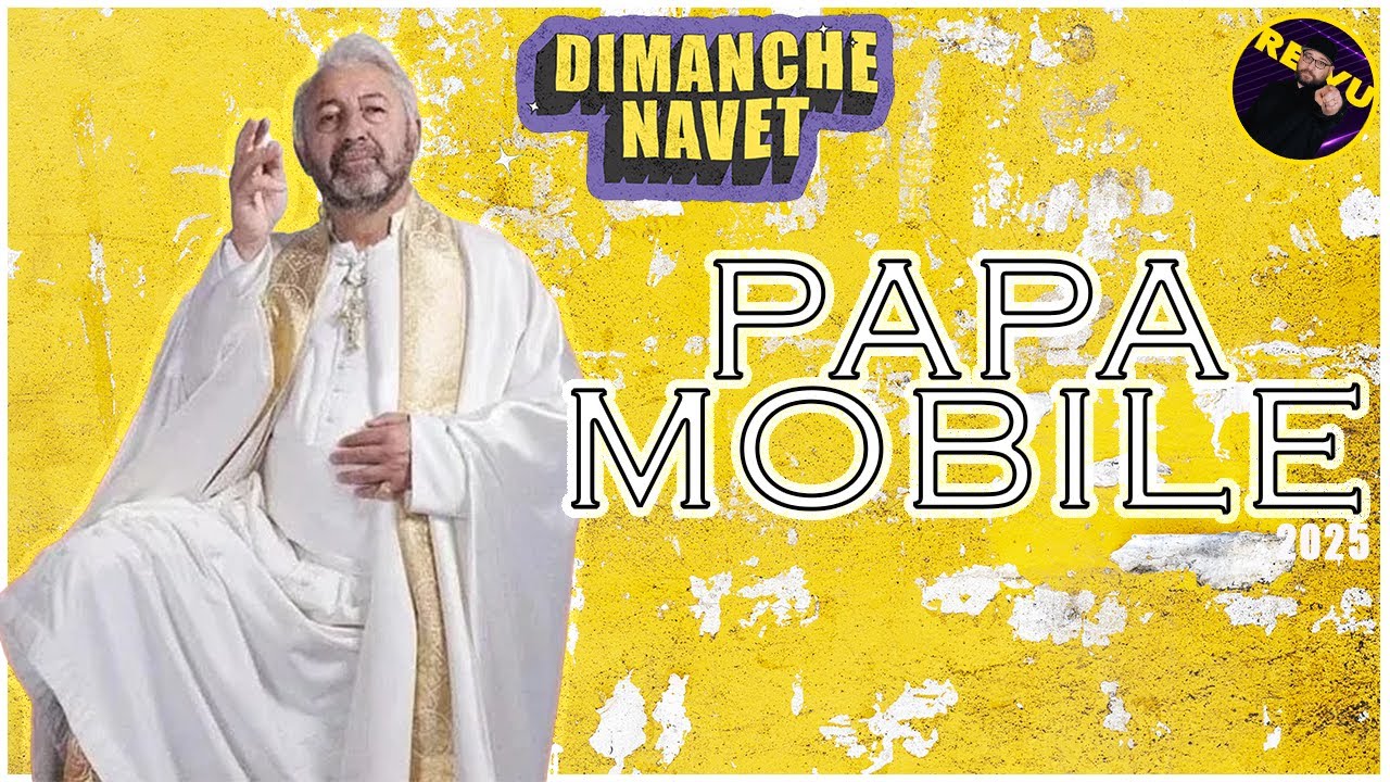 Papamobile (2025) Le cinéma Français touche le fond !!!