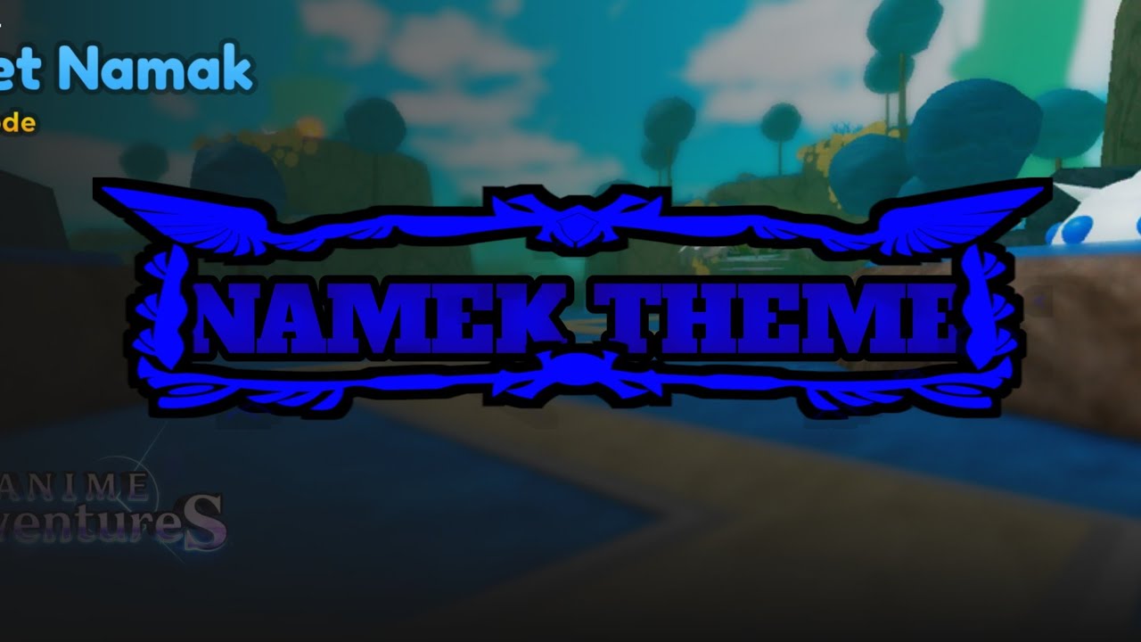 Namek Theme(Anime Adventures)