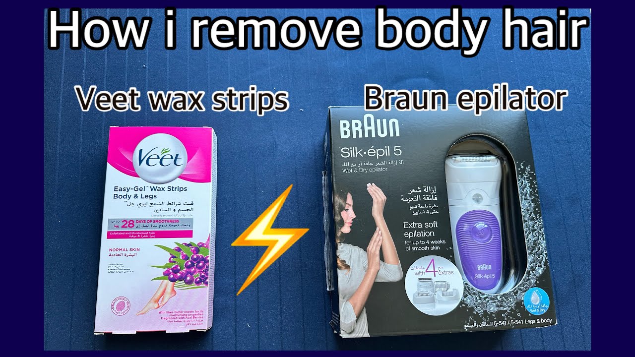 Body hair removal tips and techniques😎 veet wax strips vs braun epilator ,demonstration 🤗