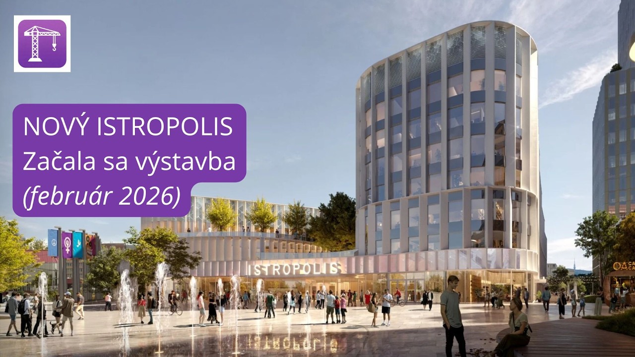 NOVÝ ISTROPOLIS. Začala sa výstavba (február 2026)