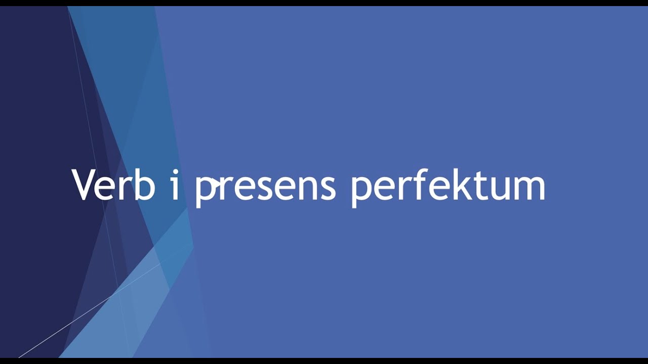 Verb i presens perfektum