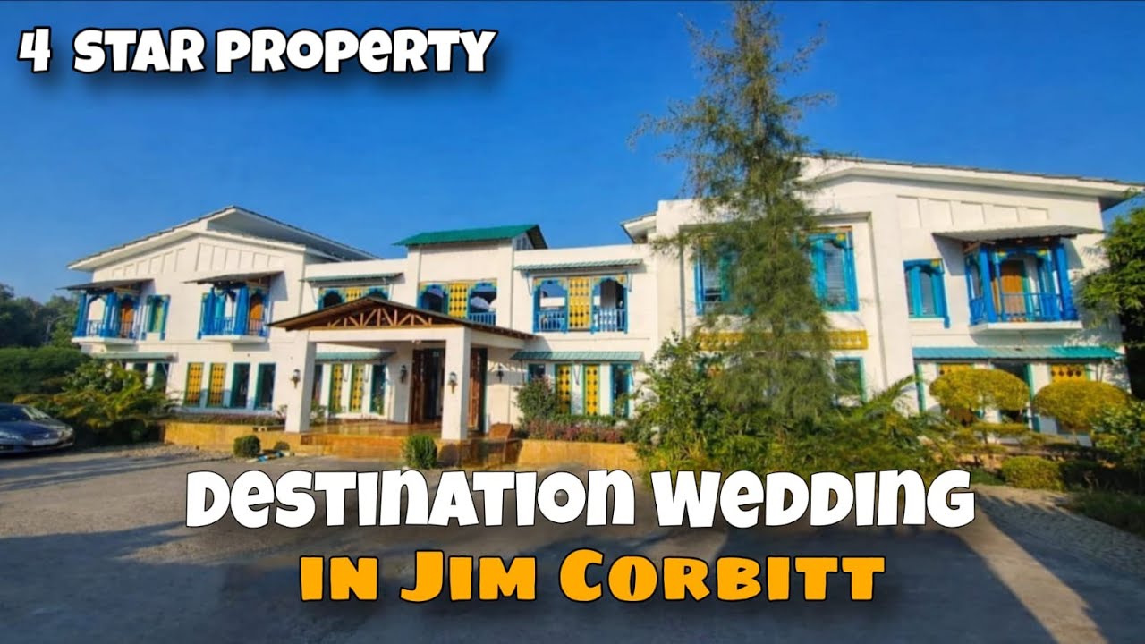 Destination  wedding in jim corbett 5 lakh budget property chhoi region