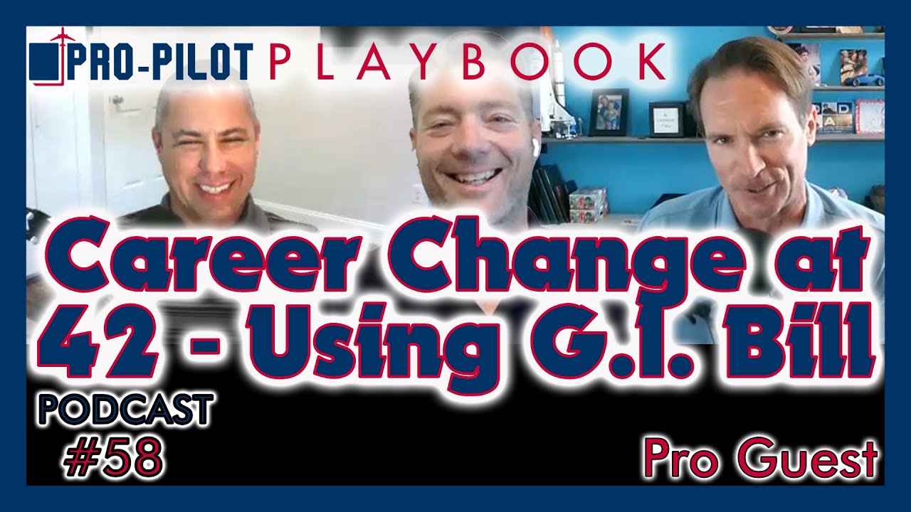 Unlocking Dreams at Age 42: VA G.I. Bill Benefits to Become a Pro Pilot // #58 -An Inspiring Journey