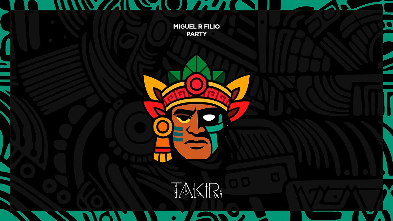 Miguel R Filio - Party [Takiri]
