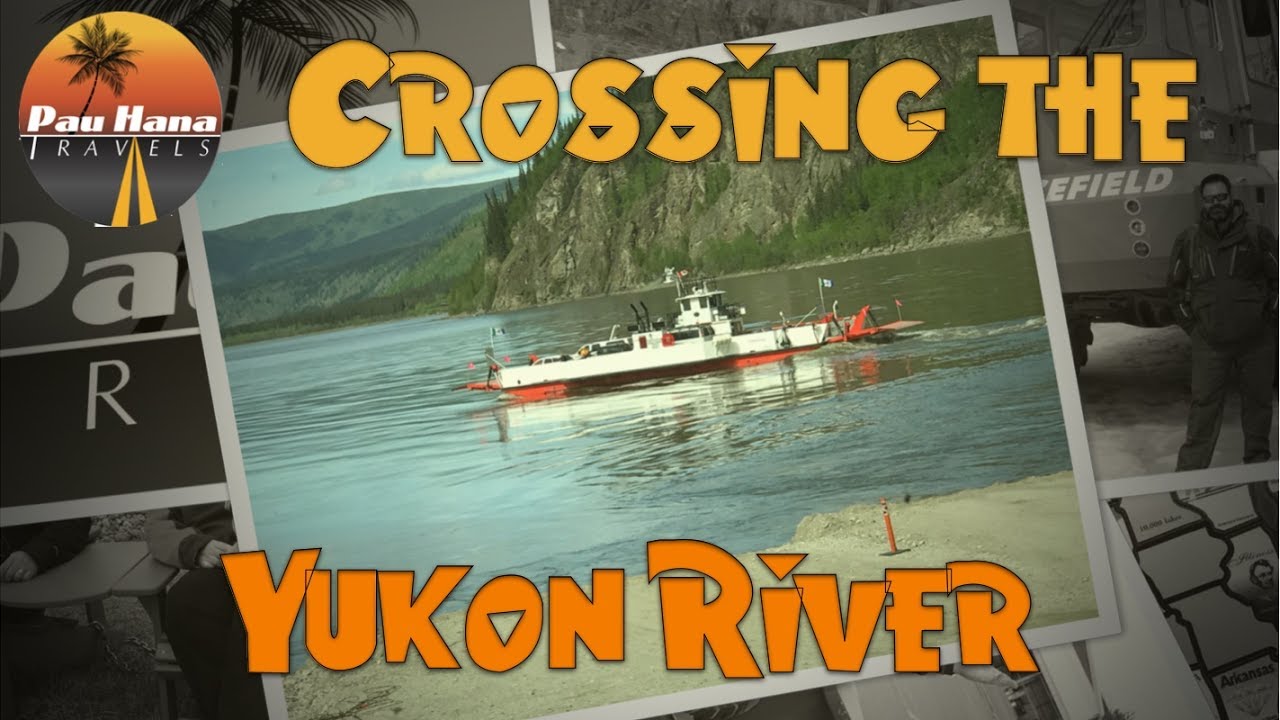 Rving North to Alaska: The Klondike Highway to Dawson City, Yukon Canada