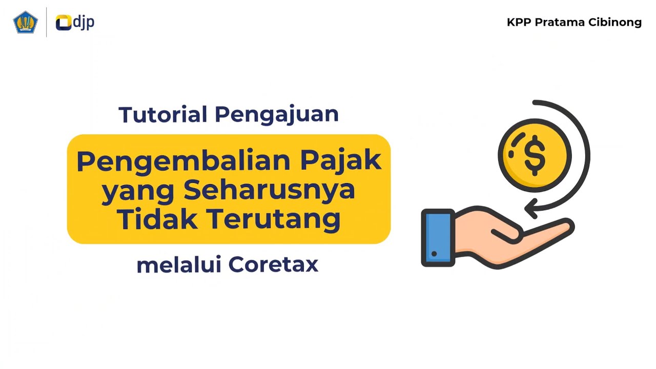 Tutorial Pengajuan Pengembalian Pajak yang Seharusnya Tidak Terutang