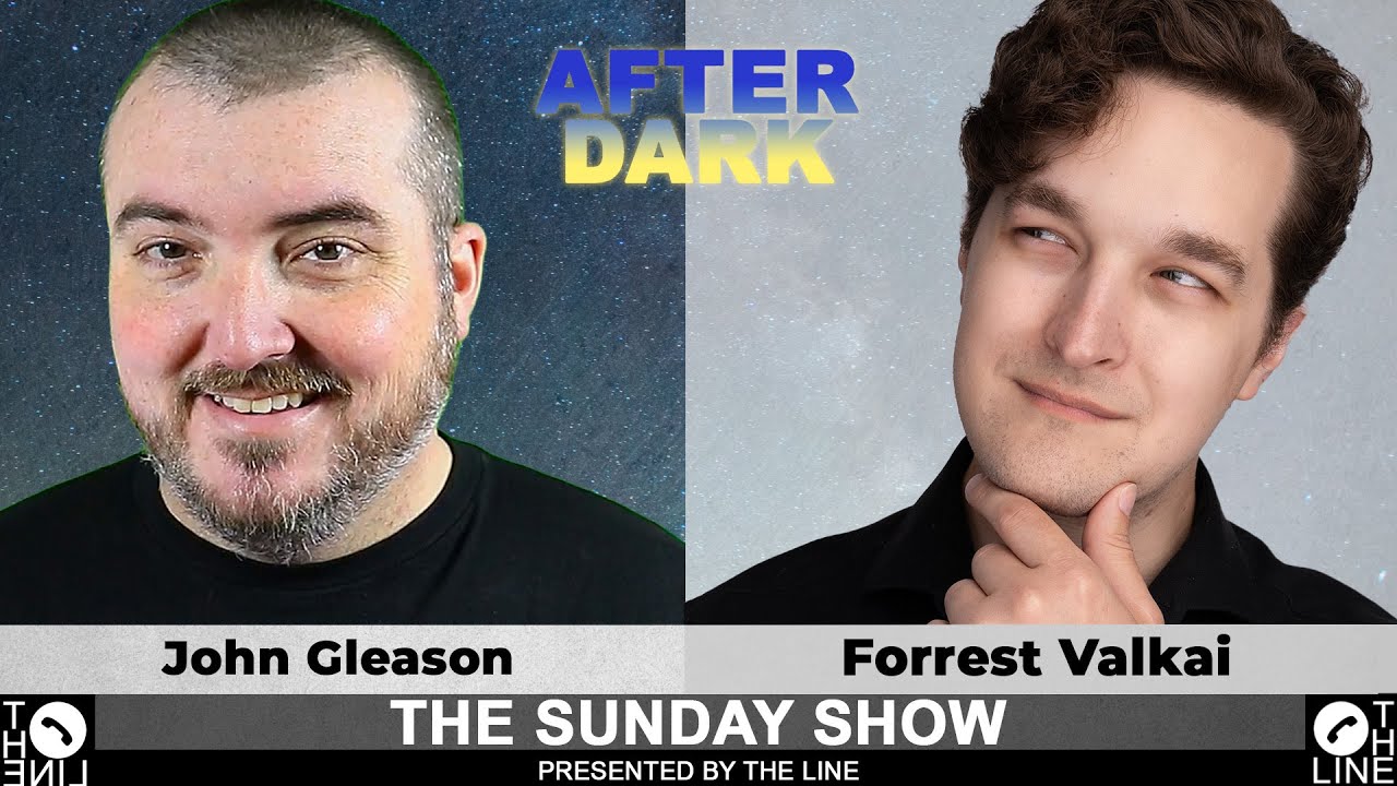 MAGA vs SCIENCE!! Call Forrest Valkai & John Gleason | Sunday Show AFTER DARK 11.23.25