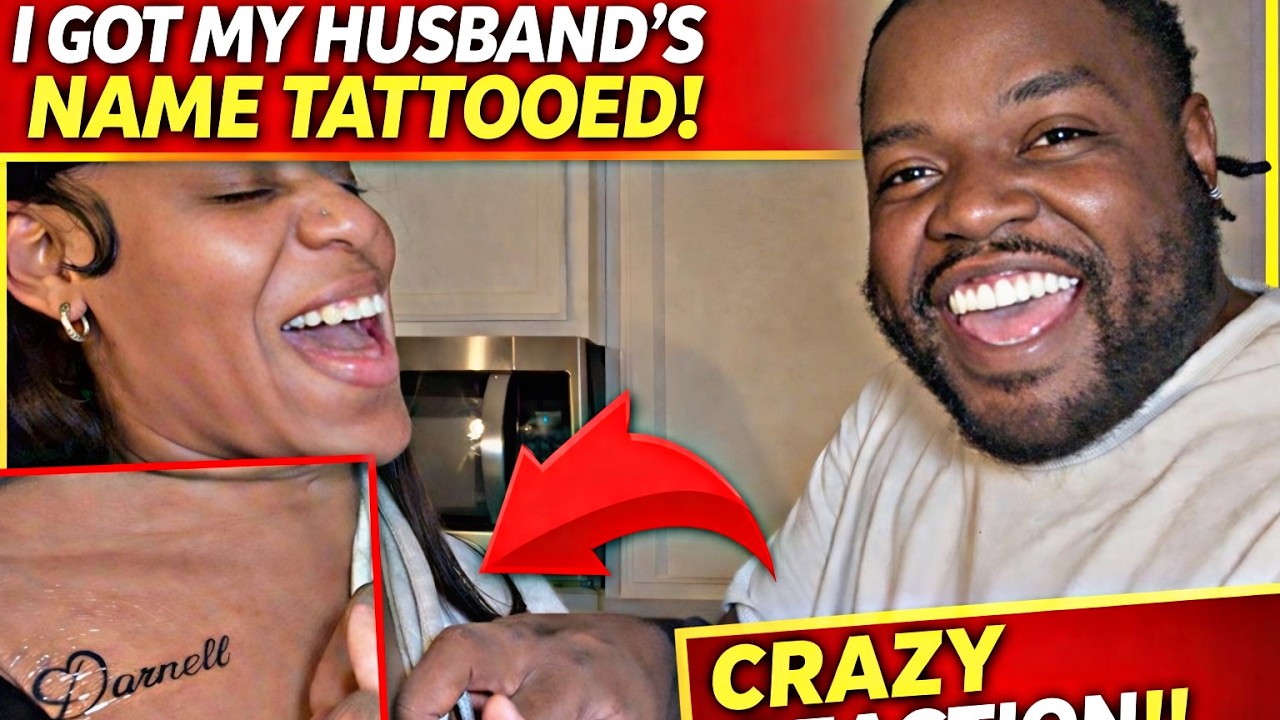 I TATTOOED my husband's name.....HE HAPPY ASL
