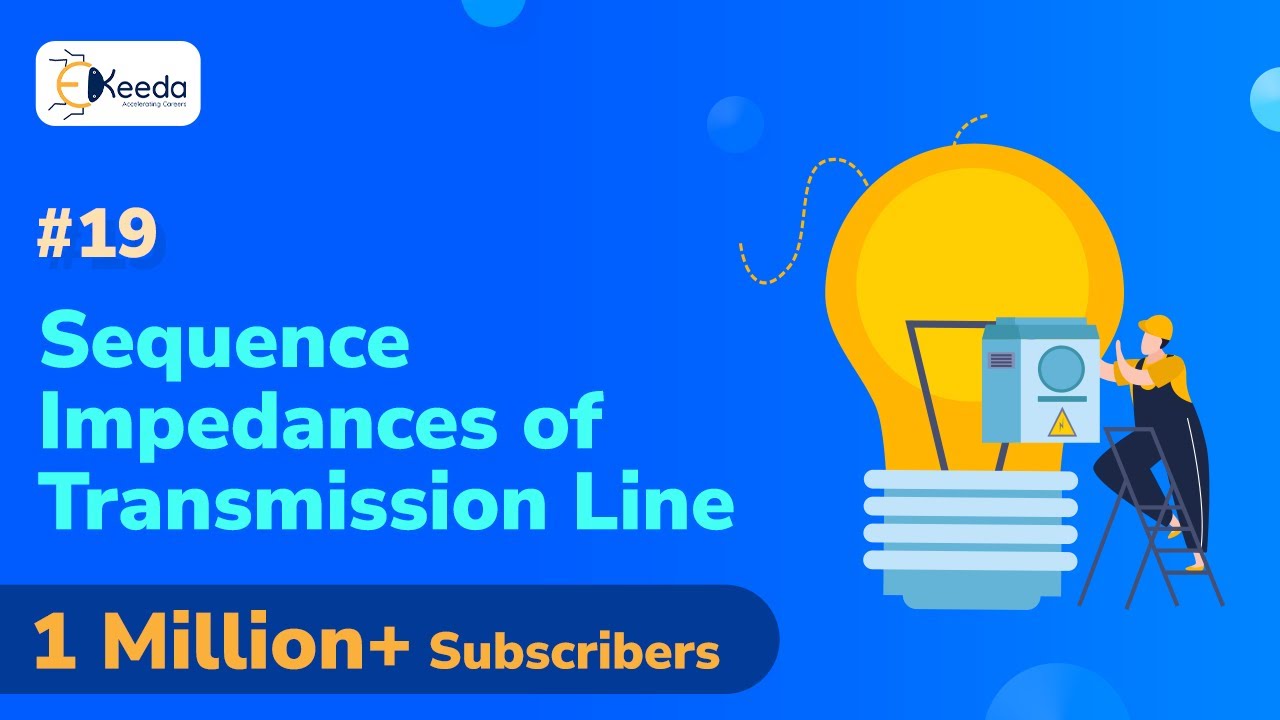Sequence Impedances of Transmission Line - Symmetrical Components - Power System 2