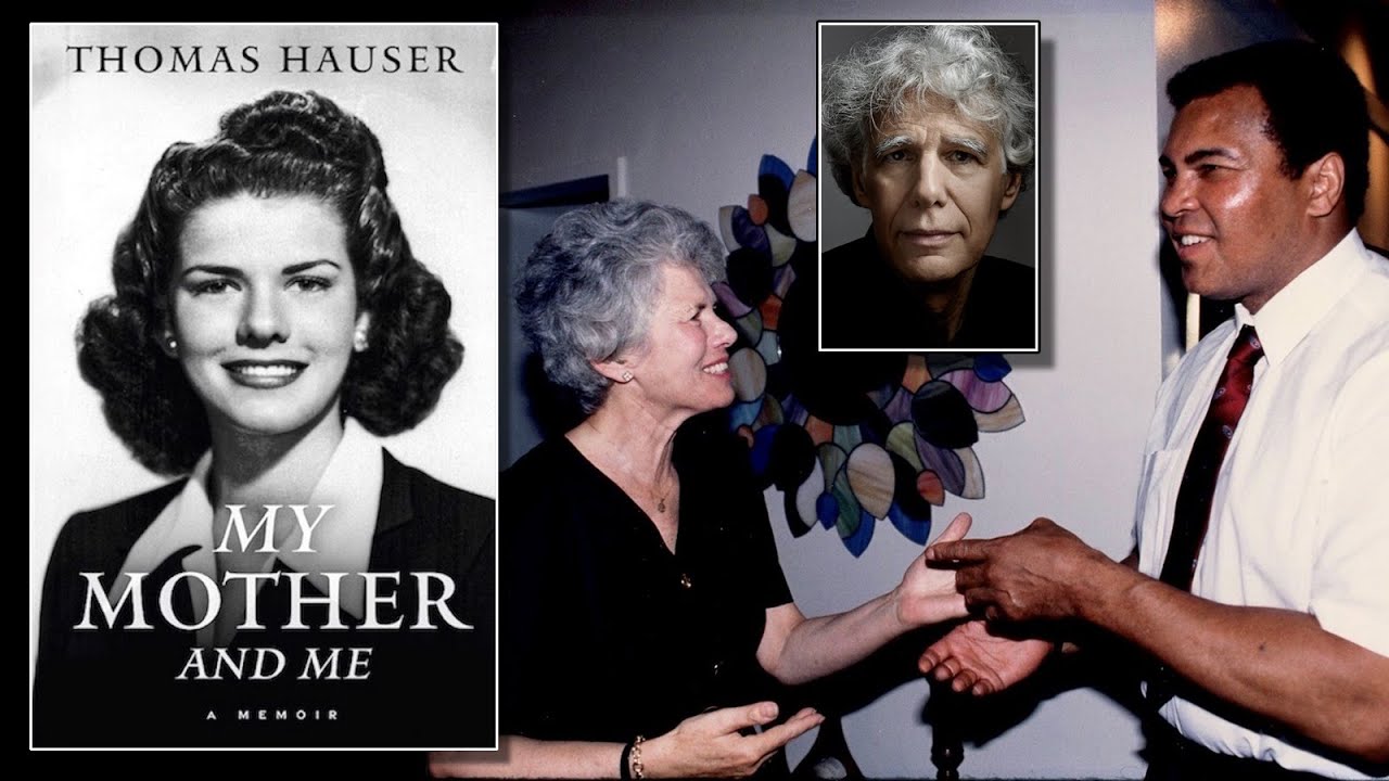 Thomas Hauser — My Mother and Me