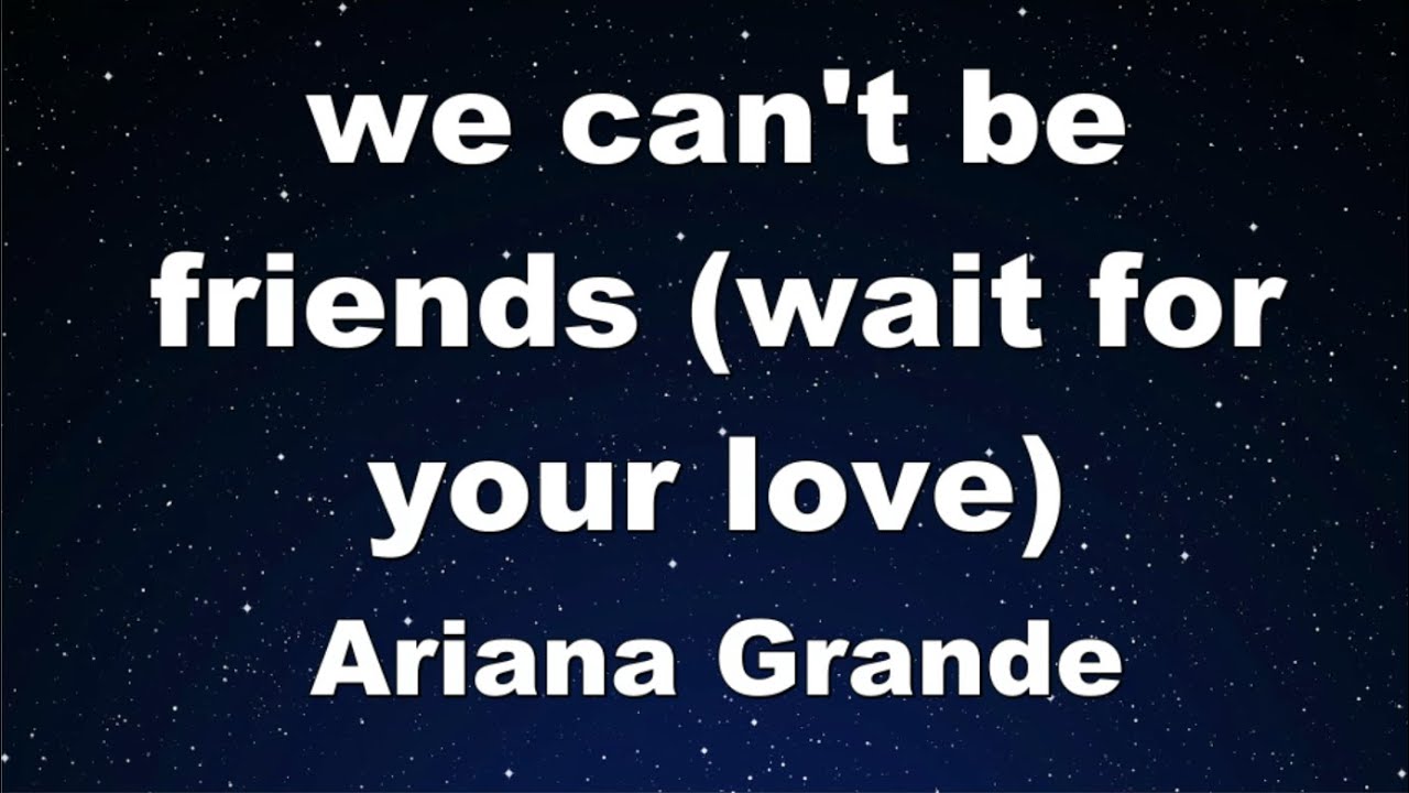 Karaoke♬ we can't be friends (wait for your love) - Ariana Grande 【No Guide Melody】 Lyric