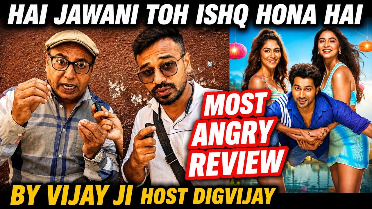 Hai Jawani Toh Ishq Hona Hai Review | Most Angry Reaction By Vijay Ji | Host Digvijay | Varun Dhawan